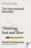 Thinking, Fast and Slow